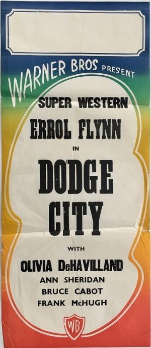 dodge city australian daybill poster Warner Brother stock sheet, featuring Errol Flynn