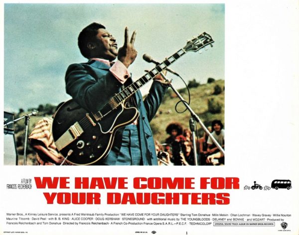 We Have Come For Your Daughters US Lobby Card 1971 also known as Medicine Ball Caravan with B B King Alice Cooper The Youngbloods