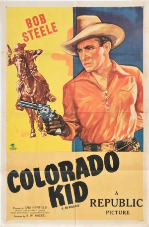 Colorado Kid US One Sheet Poster 1940s with Bob Steel Cowboy Western Star