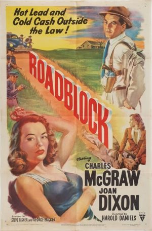 Roadblock US One Sheet poster 1951 with Charles McGraw and Joan Dixon (14)