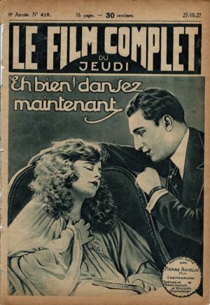 Eh bien dansez maintenant Le Film Complet French Film Magazine 1927 with Henri Baudin, Madeleine Guitty and Gina Relly (2)