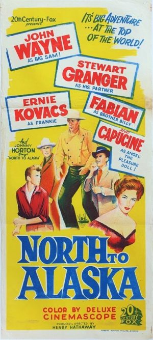 North to Alaska Australian Daybill Movie Poster with John Wayne and Stewart Granger 1960