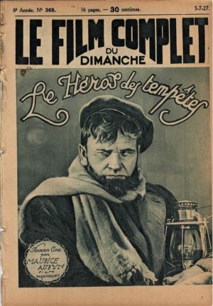 Rugged Water le héros des tempêtes Le Film Complet 1927 French movie magazine Lois Wilson, Wallace Beery, Warner Baxter (2)