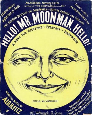 Hello Mr Moonman Hello Us Sheet Music 1909