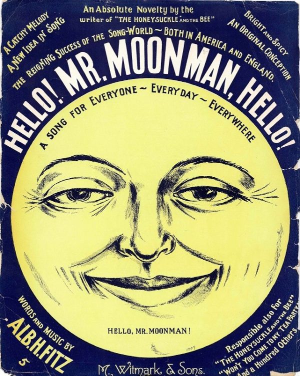 Hello Mr Moonman Hello Us Sheet Music 1909