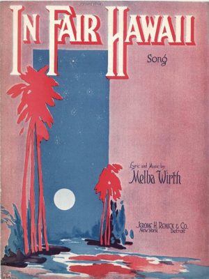 In Fair Hawaii Us Sheet Music 1922 (2)