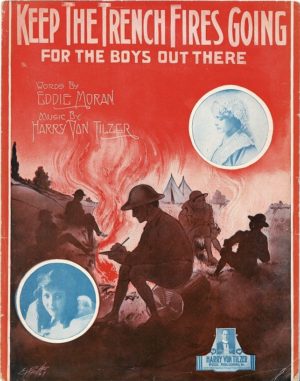 Keep The Trench Fires Going For The Boys Out There Us Sheet Music 1918) (2)