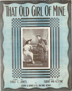 That Old Girl Of Mine Us Sheet Music 1917 (2)