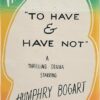 To Have And Have Not Australian Daybill Movie Poster With Humphrey Bogart And Lauren Bacall (1)