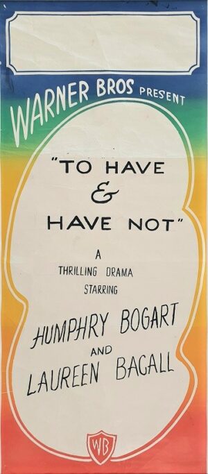 To Have And Have Not Australian Daybill Movie Poster With Humphrey Bogart And Lauren Bacall (1)