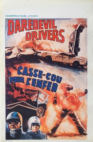 Daredevil Drivers Belgium Movie Poster Affiche Casse Cou Pour L'enfer 1970s Mach '78