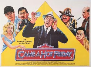 Came A Hot Friday Uk Quad Poster