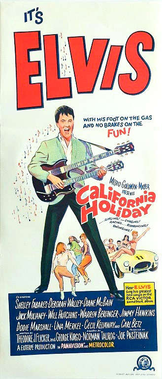 Elvis Presley California Holiday Australian Daybill Movie Poster Edited Edited Elvis Presley California Holiday Australian Daybill Movie Poster Edited Edited