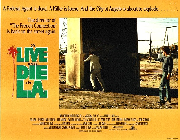 To Live And Die In L A The Film Poster Gallery